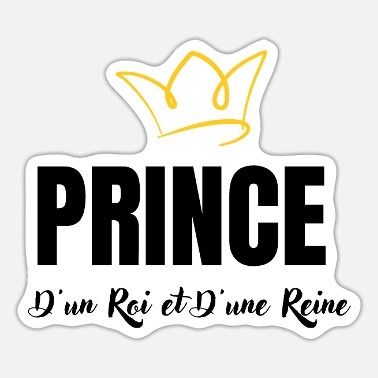 Prince d'un Roi et Reine